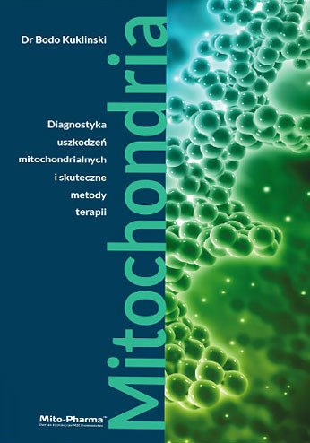 Mitochondria. Diagnostyka uszkodzeń mitochondrialnych i skuteczne metody terapii.